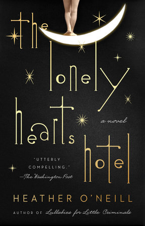 The Lonely Hearts Hotel by Heather O'Neill