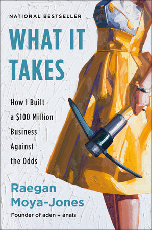 What It Takes by Raegan Moya-Jones