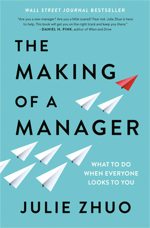 The Making of a Manager by Julie Zhuo