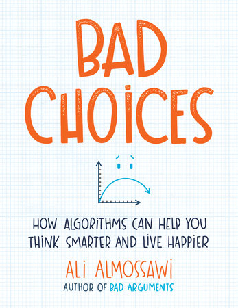 Bad Choices by Ali Almossawi