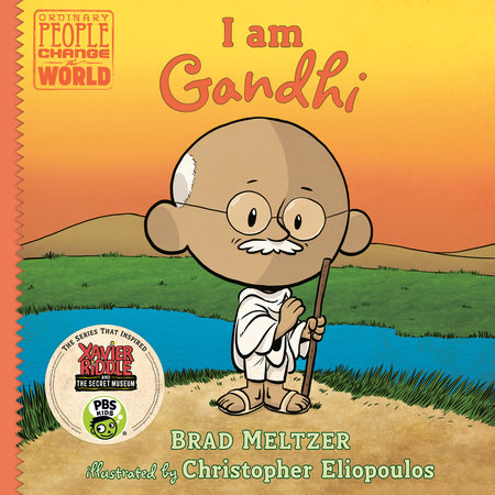 I am Gandhi by Brad Meltzer and Christopher Eliopoulos