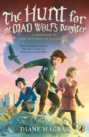 The Hunt for the Mad Wolf's Daughter by Diane Magras