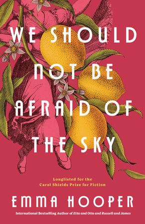 We Should Not Be Afraid of the Sky by Emma Hooper: 9780735232761 ...