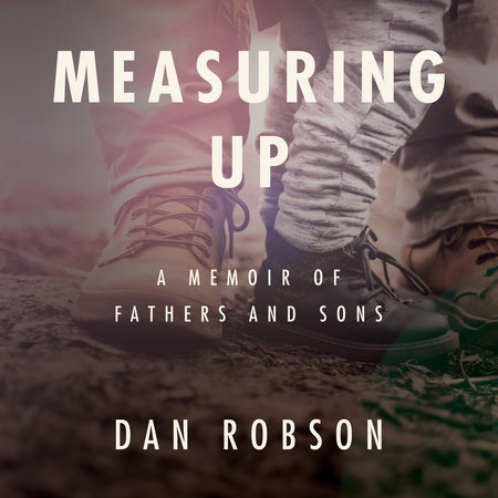 Measuring Up by Dan Robson