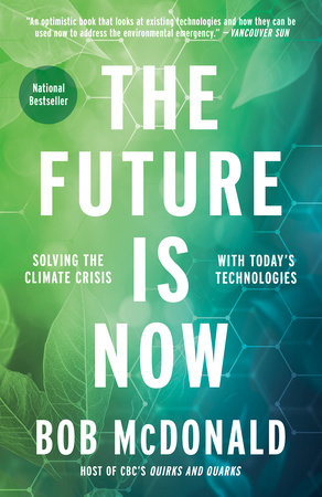 The Future Is Now by Bob McDonald