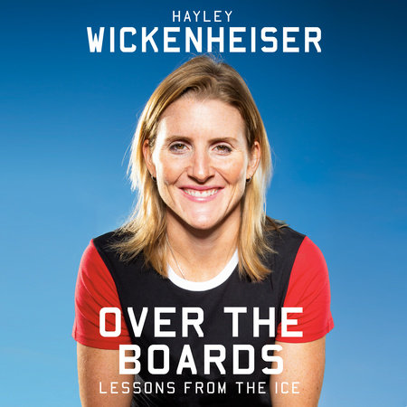 Over the Boards by Hayley Wickenheiser