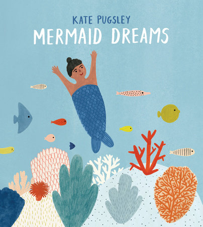 Mermaid Dreams by Kate Pugsley