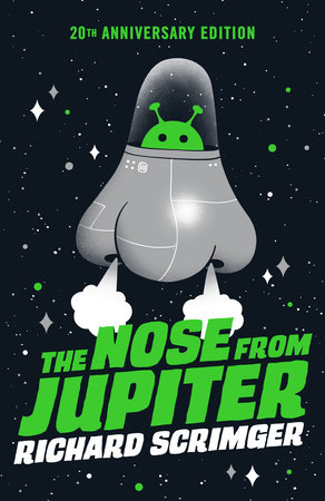 The Nose from Jupiter (20th Anniversary Edition) by Richard Scrimger