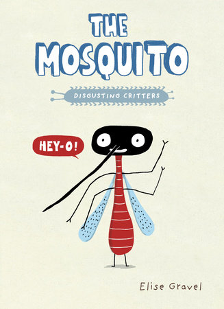 The Mosquito by Elise Gravel