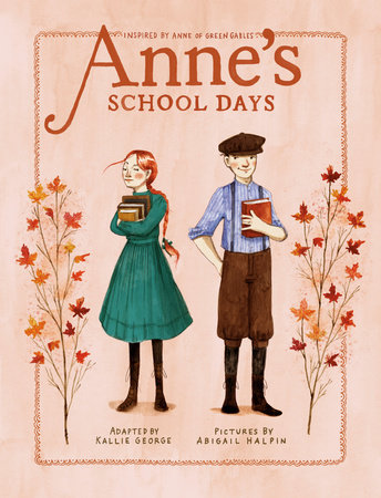 Anne's School Days by Kallie George
