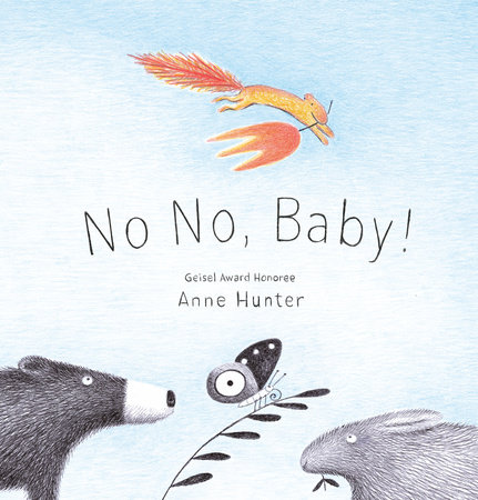 No No, Baby! by Anne Hunter