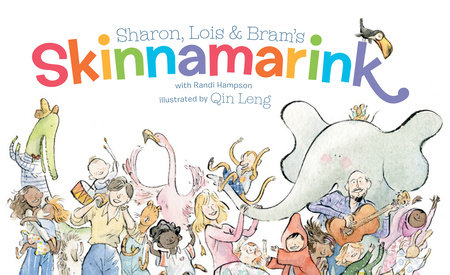 Sharon, Lois and Bram's Skinnamarink by Sharon Hampson, Lois Lilienstein and Bram Morrison
