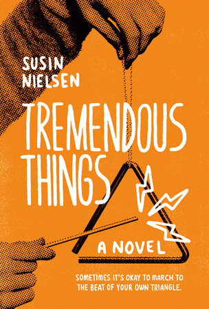 Tremendous Things by Susin Nielsen