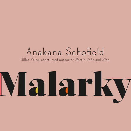 Malarky by Anakana Schofield