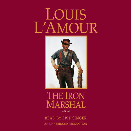 The Iron Marshal by Louis L'Amour