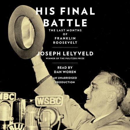 His Final Battle by Joseph Lelyveld