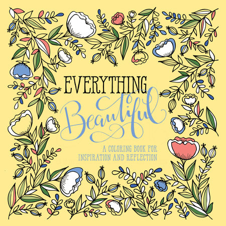 Everything Beautiful by WaterBrook