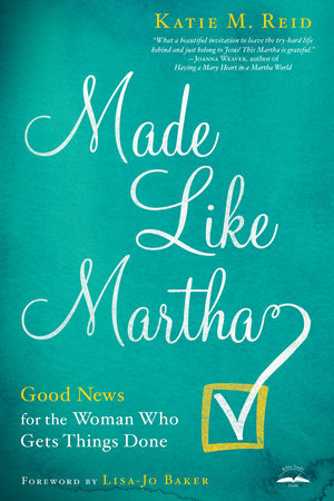 Made Like Martha by Katie M. Reid