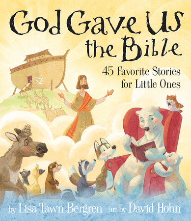 God Gave Us the Bible by Lisa Tawn Bergren