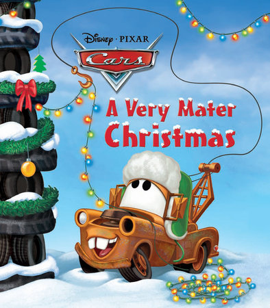 A Very Mater Christmas (Disney/Pixar Cars) by Frank Berrios