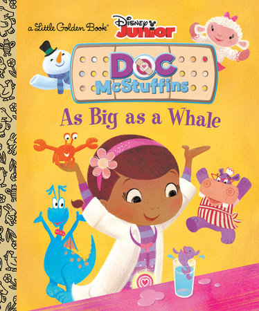 As Big as a Whale (Disney Junior: Doc McStuffins) by Andrea Posner-Sanchez
