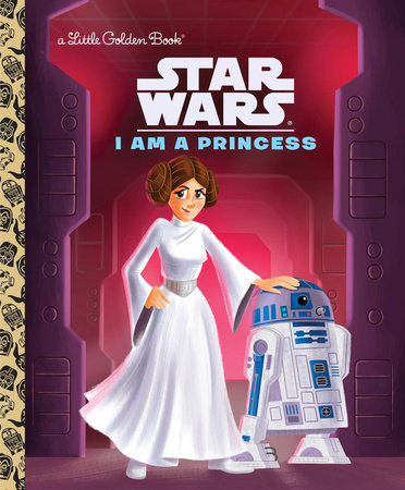 I Am a Princess (Star Wars) by Courtney Carbone