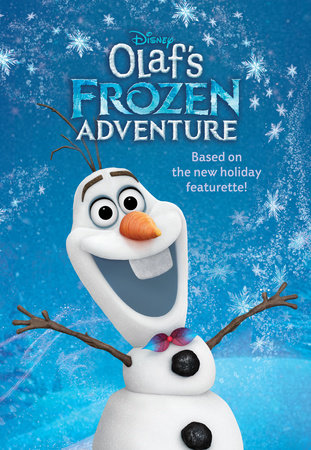 Olaf's Frozen Adventure Deluxe Junior Novelization (Disney Frozen) by RH Disney
