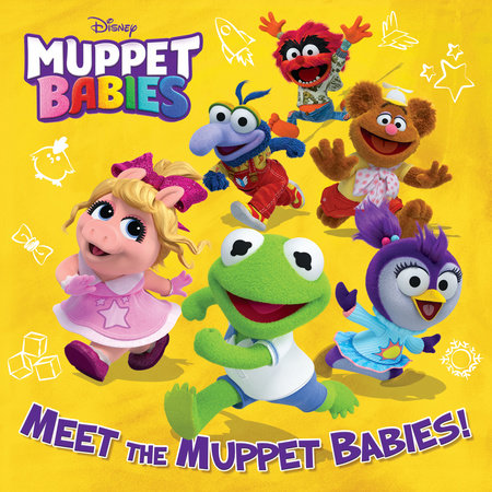 Meet the Muppet Babies! (Disney Muppet Babies) by Kristen L. Depken