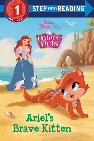 Ariel's Brave Kitten (Disney Princess: Palace Pets) by RH Disney