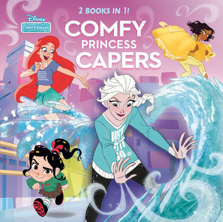 Comfy Princess Capers (Disney Comfy Squad) by RH Disney