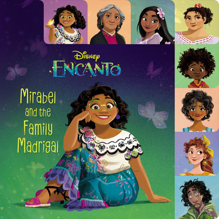 Mirabel and the Family Madrigal (Disney Encanto) by RH Disney