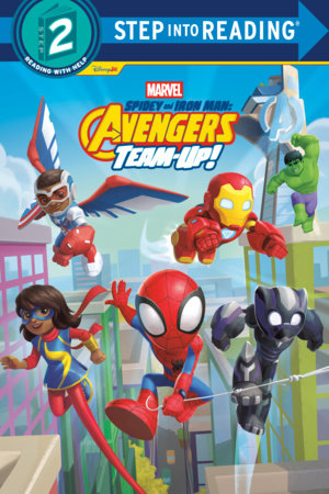 Marvel Spidey and Iron Man: Avengers Team-Up! (Spidey and His Amazing Friends) by Random House