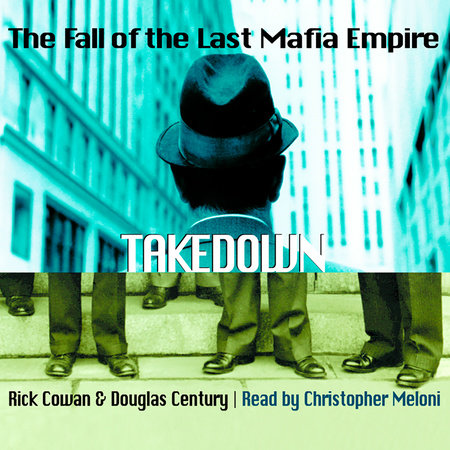 Takedown by Rick Cowan and Douglas Century