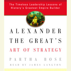 Alexander the Great's Art of Strategy