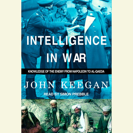 Intelligence in War by John Keegan