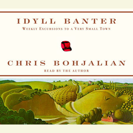 Idyll Banter by Chris Bohjalian
