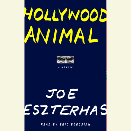 Hollywood Animal by Joe Eszterhas