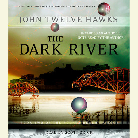 The Dark River by John Twelve Hawks