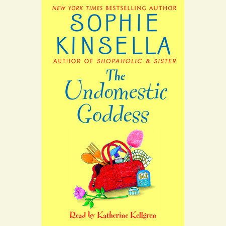 The Undomestic Goddess by Sophie Kinsella