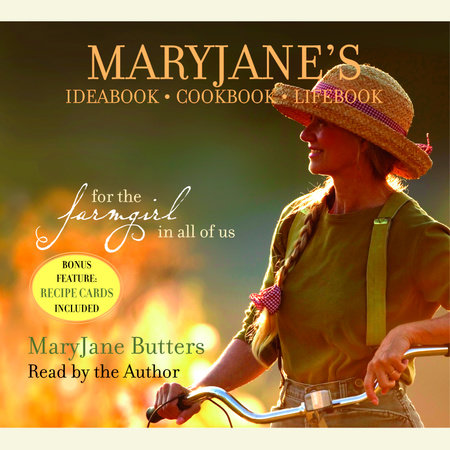 MaryJane's Ideabook, Cookbook, Lifebook by MaryJane Butters