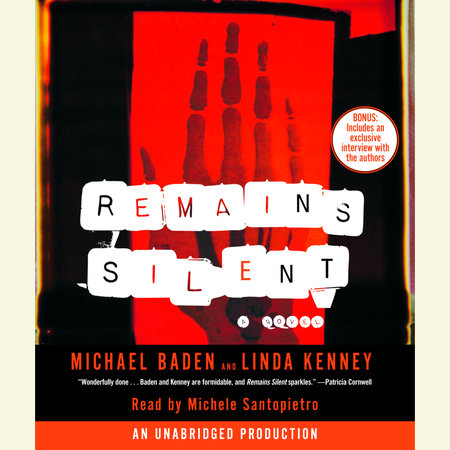 Remains Silent by Dr. Michael M. Baden and Linda Kenney