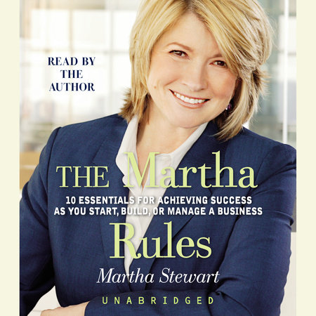 The Martha Rules by Martha Stewart