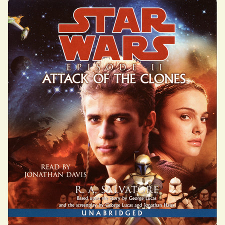 Attack of the Clones: Star Wars: Episode II by R.A. Salvatore
