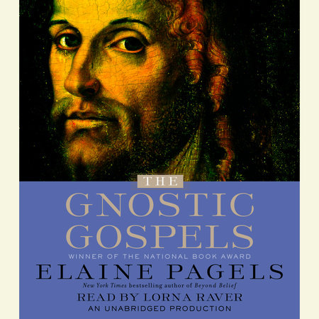 The Gnostic Gospels by Elaine Pagels