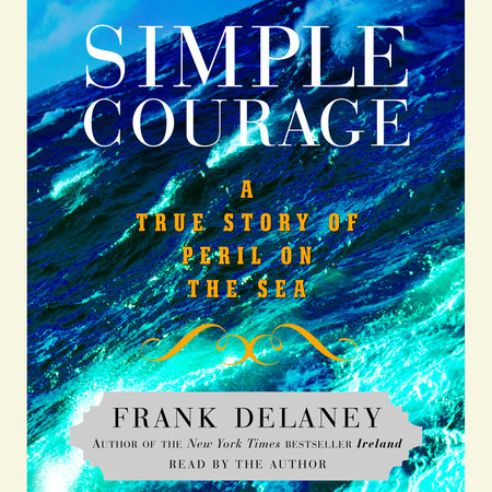 Simple Courage by Frank Delaney