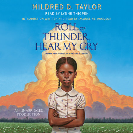 Roll of Thunder, Hear My Cry by Mildred D. Taylor