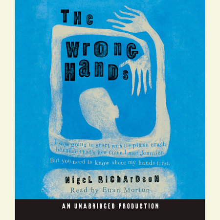 The Wrong Hands by Nigel Richardson