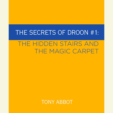 The Secrets of Droon #1: The Hidden Stairs and The Magic Carpet