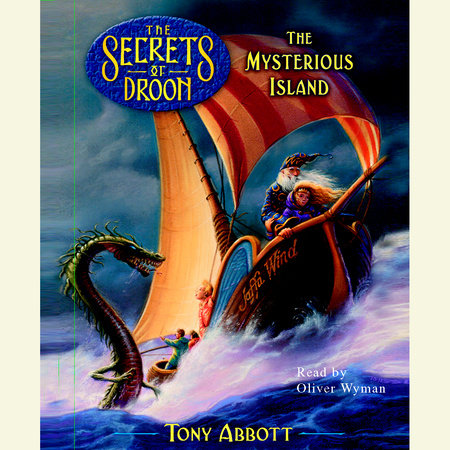 The Mysterious Island, The Secrets of Droon Book 3 by Tony Abbott