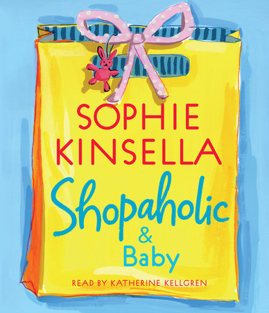 Shopaholic & Baby by Sophie Kinsella